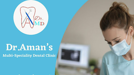 Dr. Aman's Multispeciality Dental Clinics (Implant & Orthodontic Centre) - Best Braces Treatment | Painless Root Canal Ambala